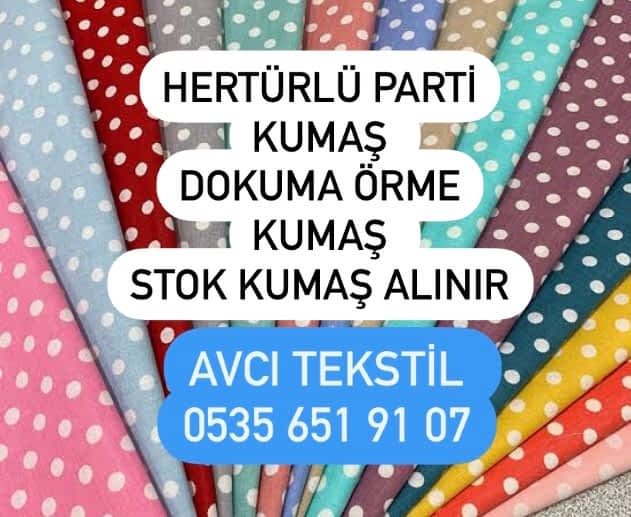Kütahya Kumaş Alınır |05356519107|