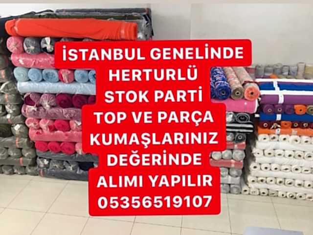 Hertür Parti Kumaş Alımı |05356519107|
