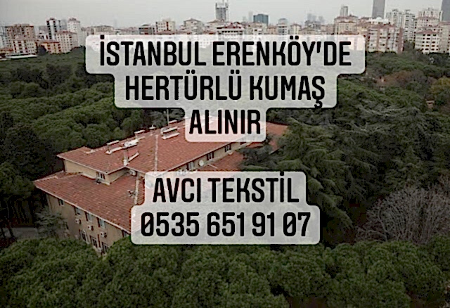 Erenköy Kumaş Alınır |05356519107|