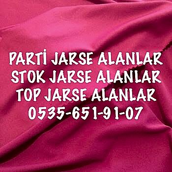 Jarse Kumaş Alımı Yapanlar |05356519107|