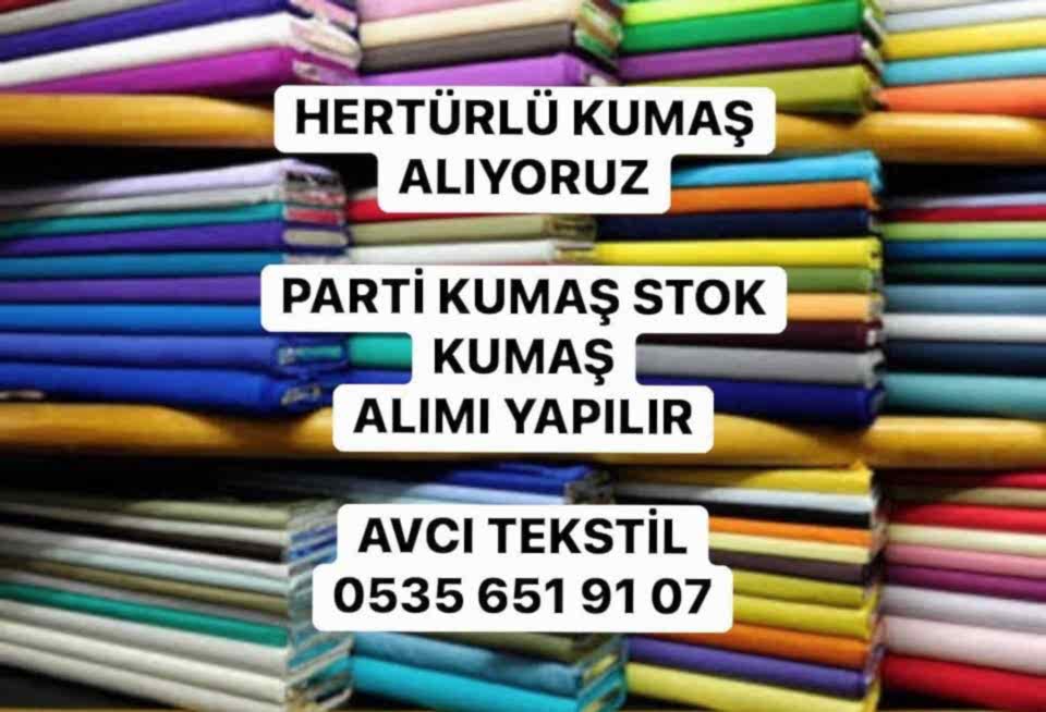 Hertürlü Kumaş Alımı |05356519107| Şifon Alan |