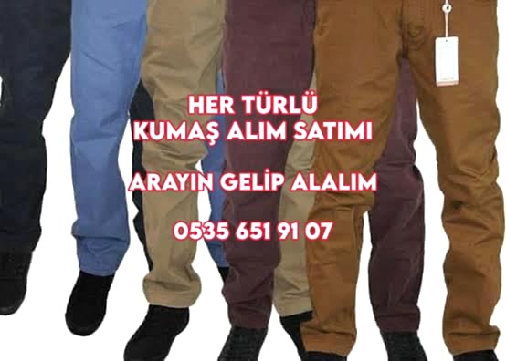 Pantolon Kumaşı Alımı 05356519107 Pantolon Kumaş Alım