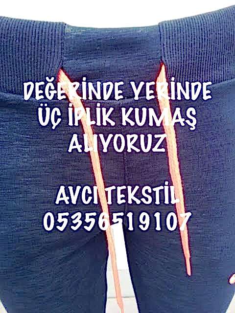 Şardonsuz Üç İplik Kumaş Alanlar |05356519107|