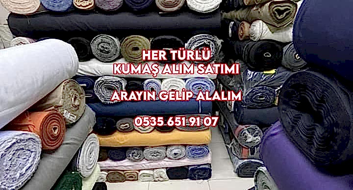 Kumaş Alımı Yapanlar 05356519107