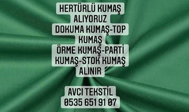 Hakkari Kumaş Alınır |05356519107|