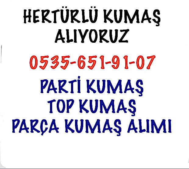 Çantalık Kumaş Alınır |05356519107|