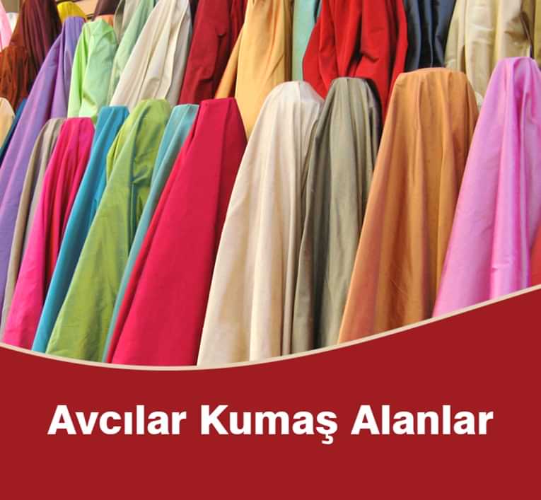 Avcılar Kumaş Alanlar-Avcılar Kumaş Alan Firmalar |05356519107|