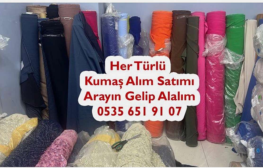 KUMAŞLARI ALAN İSTANBUL 05356519107