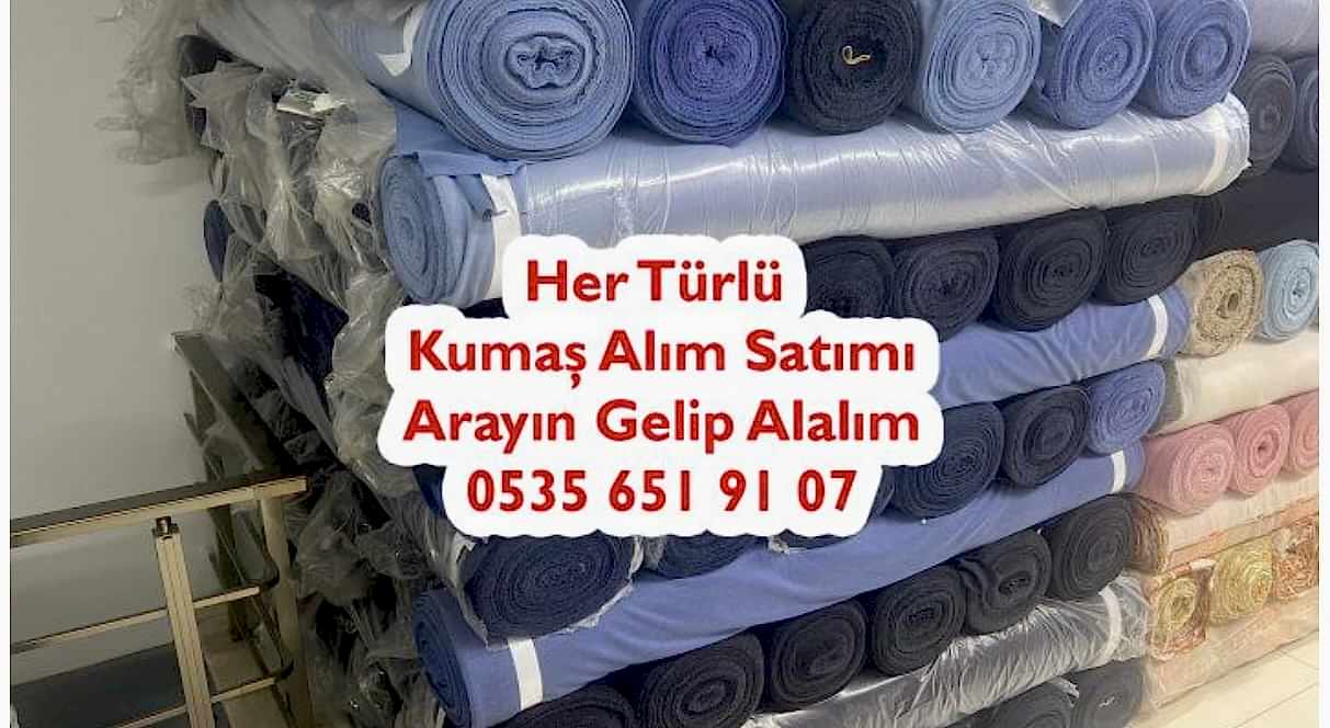 Kumaş Toplayan Firmalar 05356519107