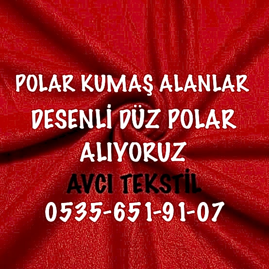 Polar Kumaş Nedir?05356519107|
