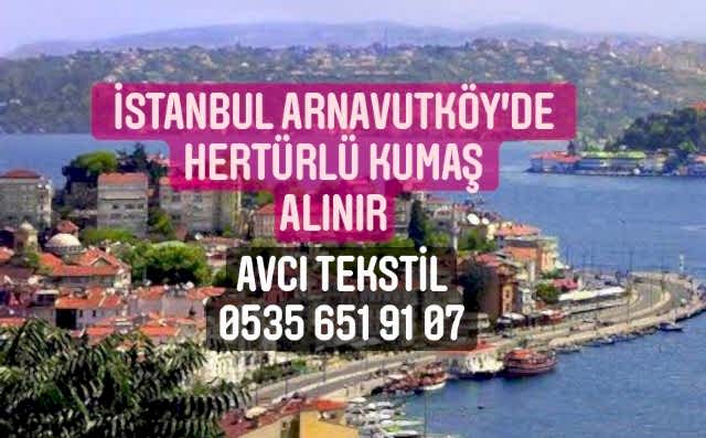 Arnavutköy Kumaş Alınır |05356519107|