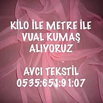 Vual Kumaş Nereye Satarım |05356519107|