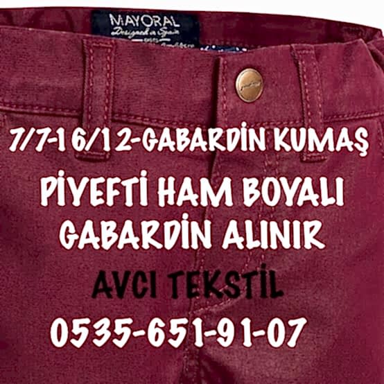 Gabardin Kumaş Alınır |05356519107|