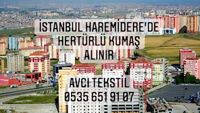 Haramidere Kumaş Alınır |05356519107|