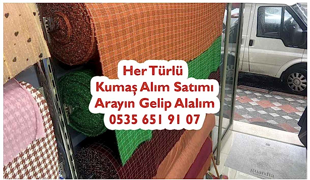 Örme Kumaş Alanlar 05356519107 Örme Kumaş Alacak Kişi