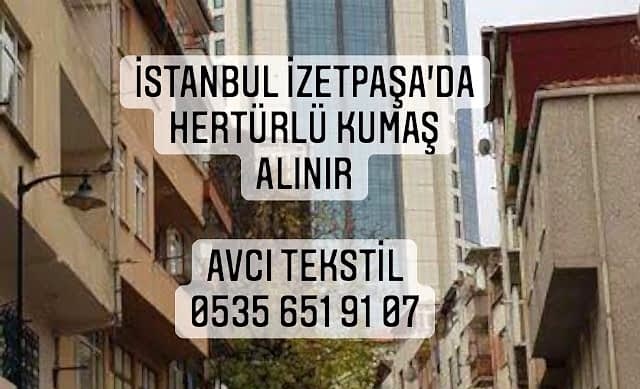 İzzetpaşa Kumaş Alınır |05356519107|