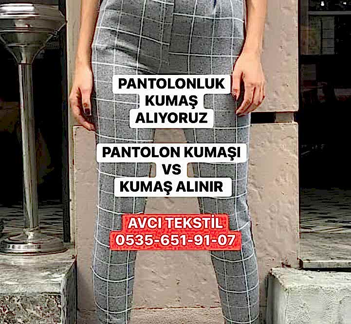 En İyi Pantolon Kumaşı Hangisi? 05356519107 Kumaş Satın Alınır