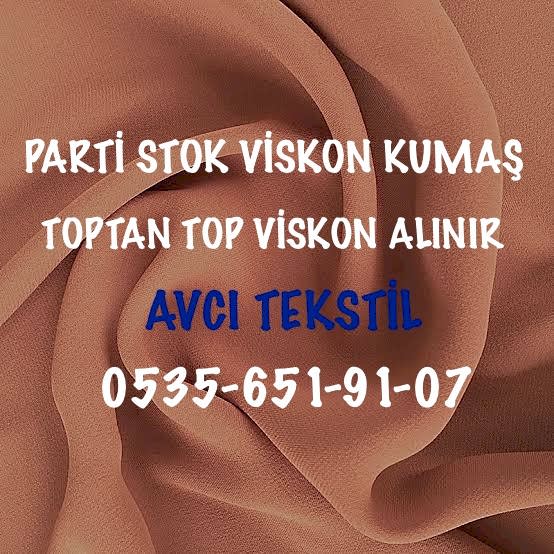 2 A Viskon Kumaş |05356519107| Viskon Kumaş Alıyoruz |
