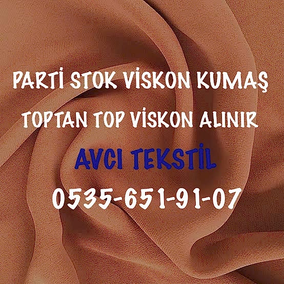 Parti Viskon Kumaş |05356519107| Viskon Kumaş Alıyoruz |