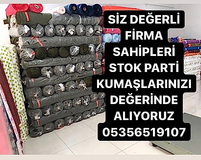 Ecrin Kumaş Alanlar |05356519107| Stok Parti Kumaş Alanlar|