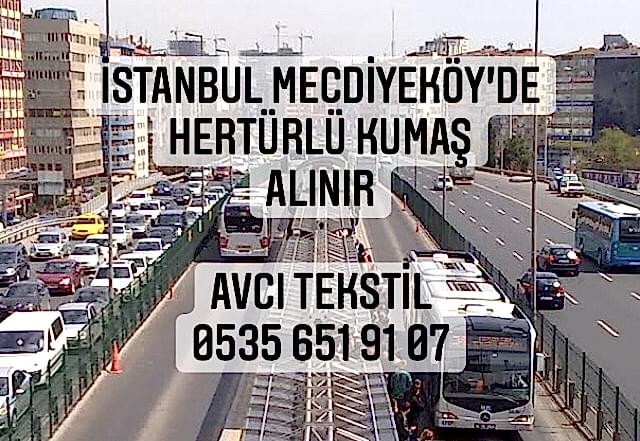 Mecdiyeköy Kumaş Alınır |05356519107|