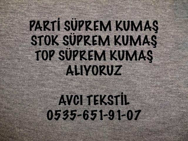 Likralı Süprem Kumaş Alan |05356519107|