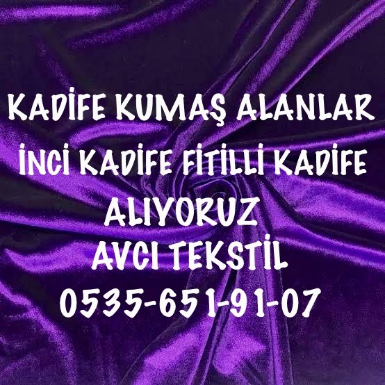 8 fitil Kadife Kumaş Alınır |05356519107|