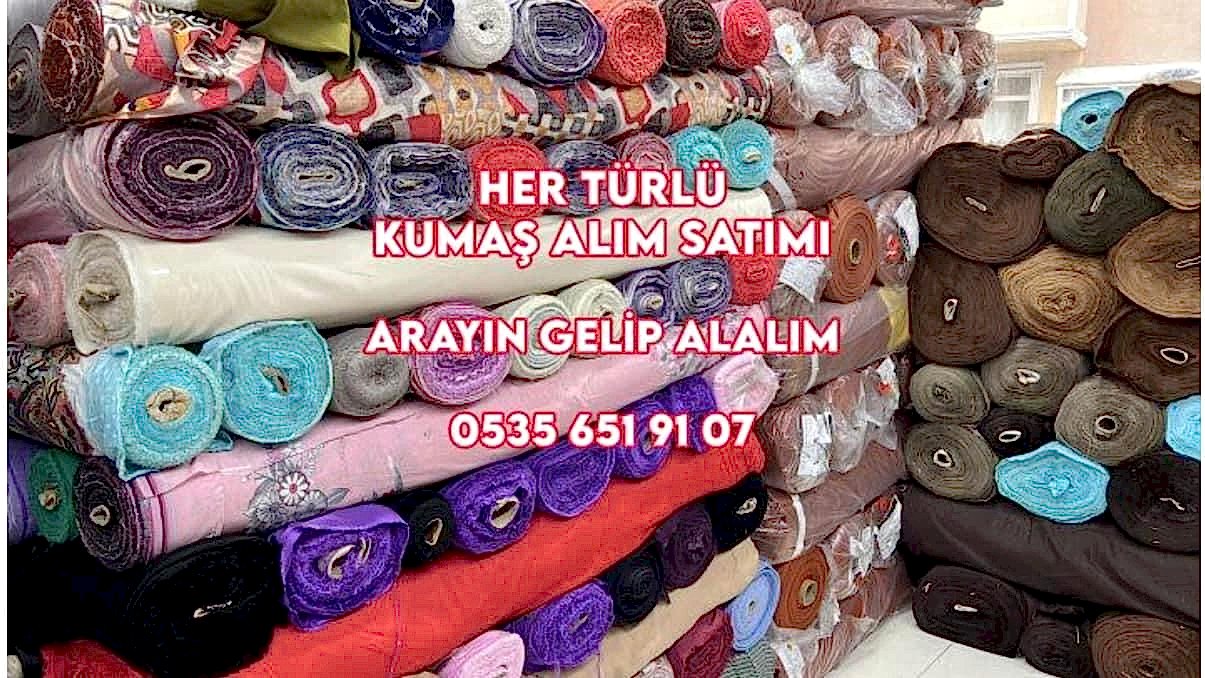 Kumaş Alımı Satımı Yapanlar 05356519107