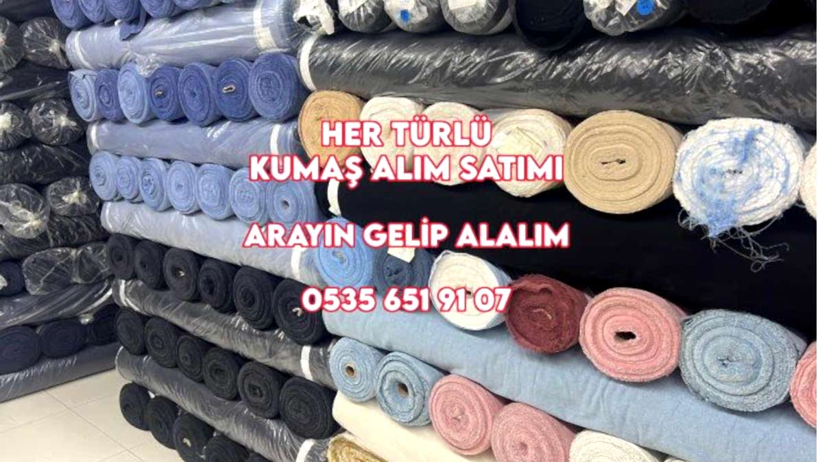 Bir Ton Kumaş Alan 05356519107 Ton İle Kumaş Alımı 