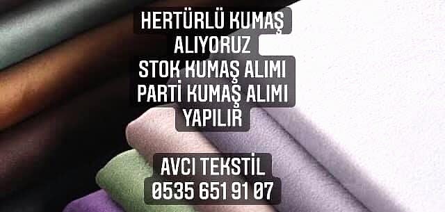 İstanbul Genelinde Kumaş Alıyoruz |05356519107| Parti Kumaşçı |