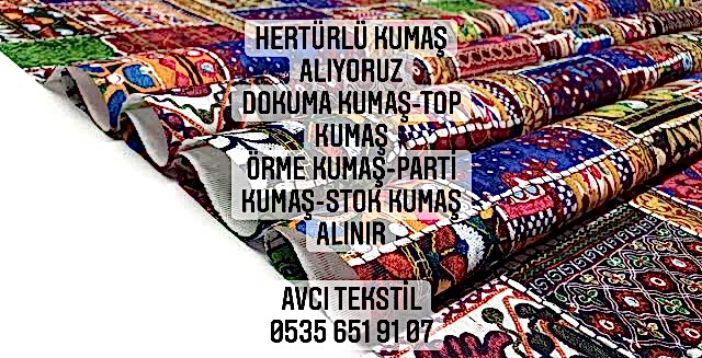 Tokat Kumaş Alınır |05356519107|