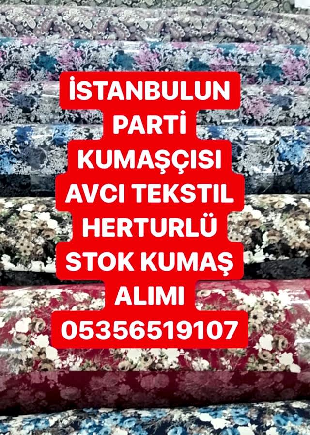 Kumaş Alımlarımız Nakittir |05356519107|