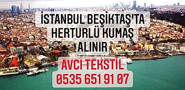 Beşiktaş Kumaş Alınır |05356519107|
