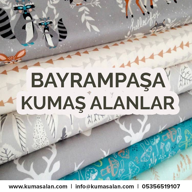 Bayrampaşa Kumaş Alanlar-Bayrampaşa Kumaş Alan Firmalar |05356519107|