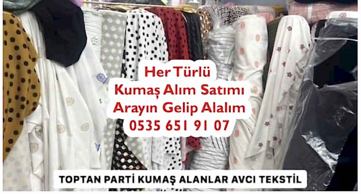 Toptan Parti Kumaş Alan 05356519107