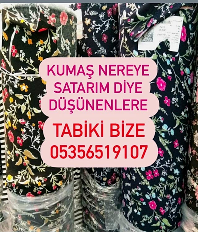 Kim Kumaş Alır |05356519107|