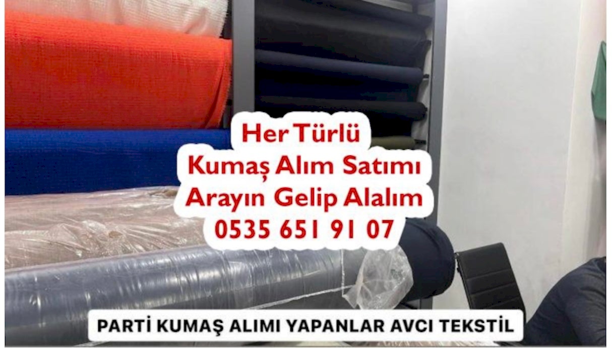 Parti Kumaş Alım Yerleri 05356519107
