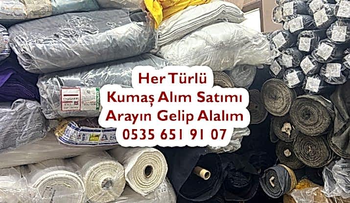 Kumaş Satın Alan Firmalar 05356519107