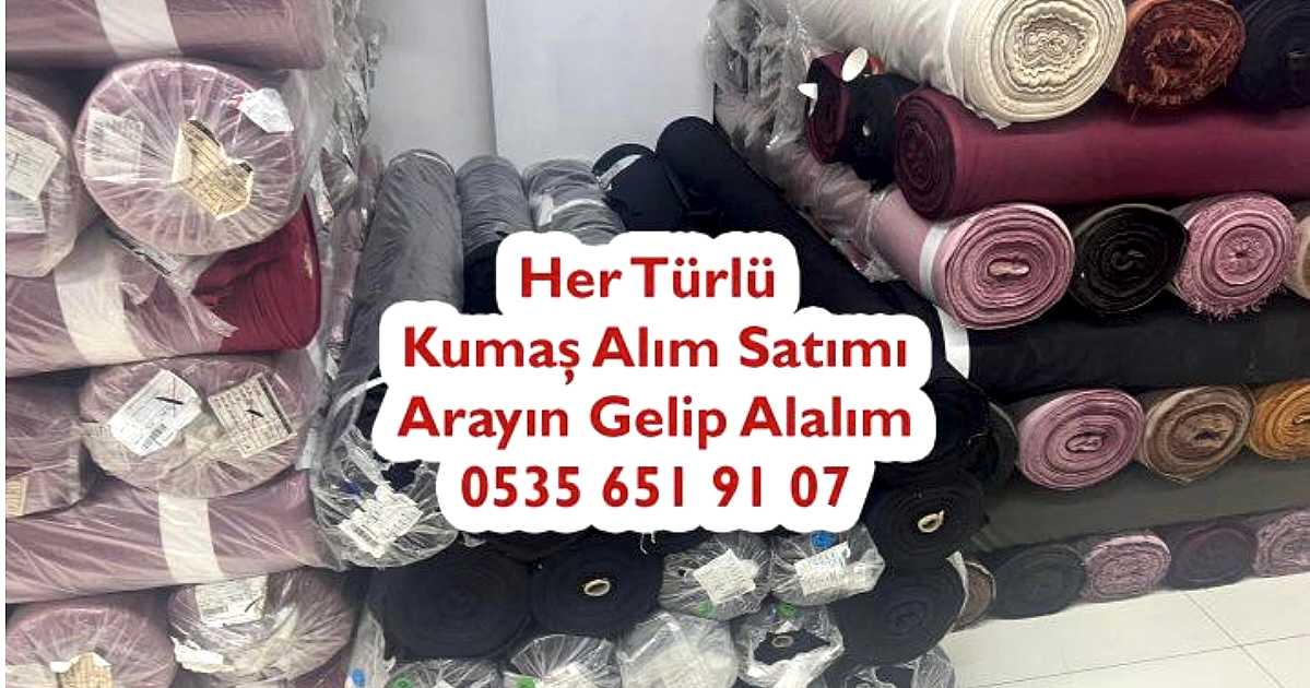 Kilo İle Kumaş Alan Yerler 05356519107 Kiloluk Kumaş Alımı