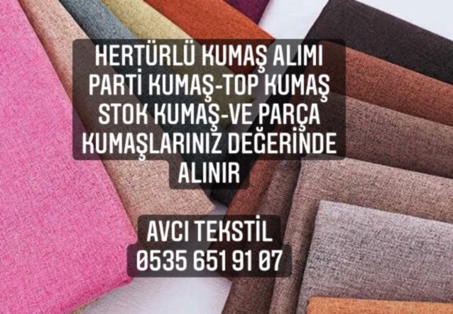 Kırıkkale Kumaş Alınır |05356519107|