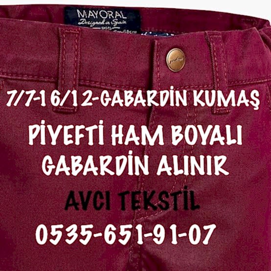 Gabardin Kumaş Nedir? Gabardin Alan Kimlerdir?05356519107