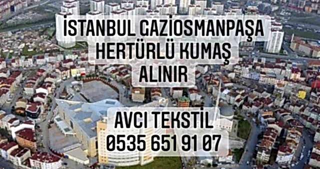 Gaziosmanpaşa Kumaş Alınır |05356519107|