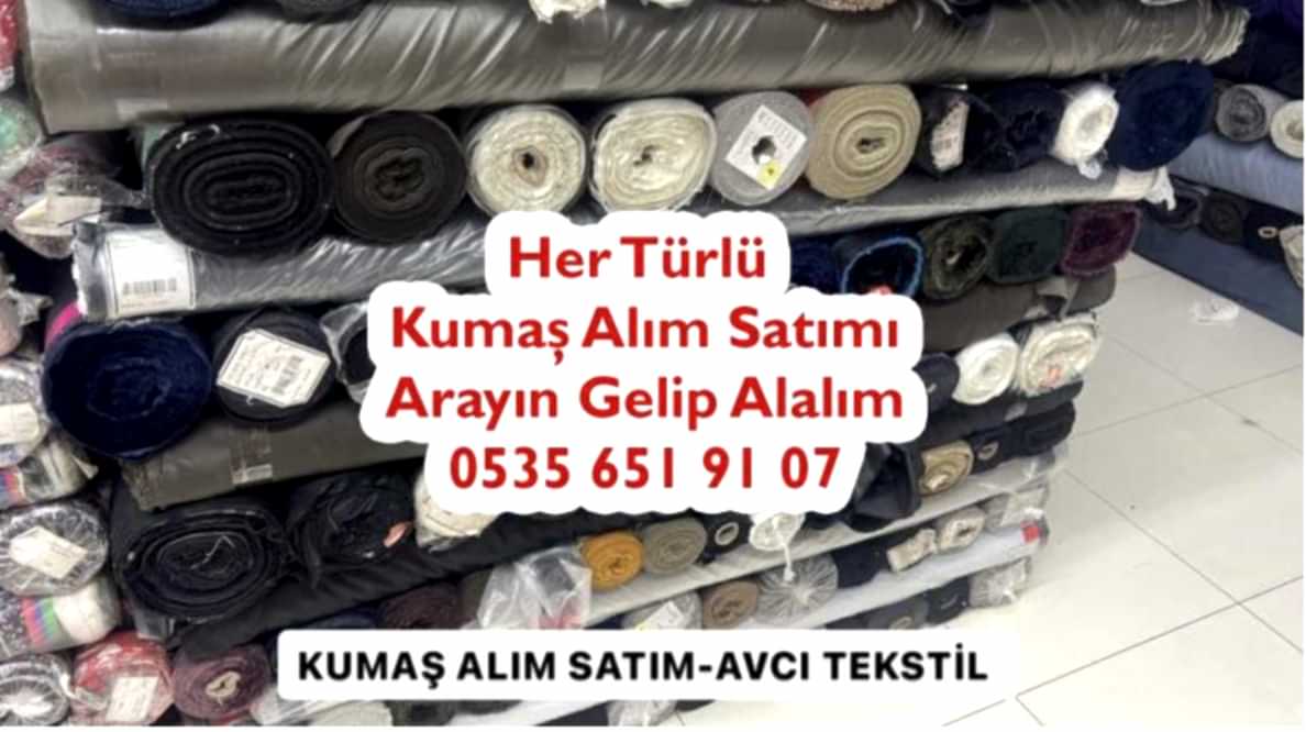 Kumaş Alım Satım Partici 05356519107