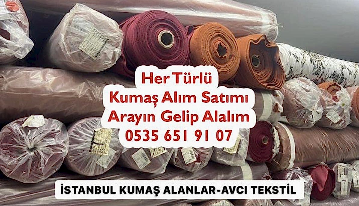 Kumaş Alan Firmalar 05356519107 Kumaş Alan Firma