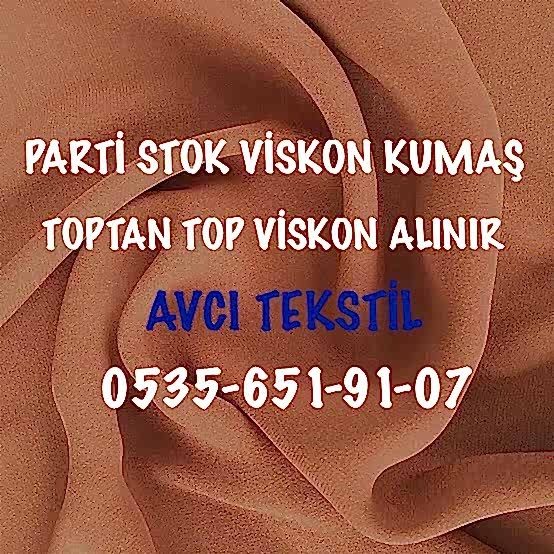 Stok Viskon Kumaş |05356519107| Viskon Kumaş Alıyoruz |