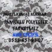 Dantel Kumaş Alımı Yapanlar |05356519107|