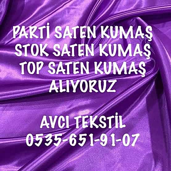 Saten Kumaş Alınır |05356519107|
