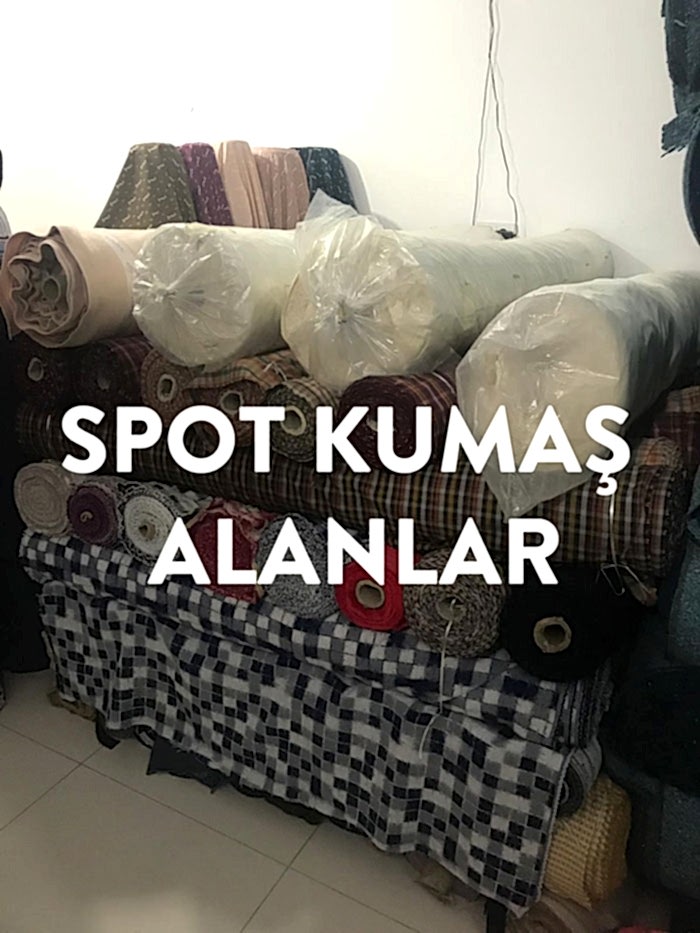 Spot Kumaş Alanlar-Spot Kumaş Nedir?-Spot Kumaş Alımı Nasıl Yapılıyor? |05356519107|