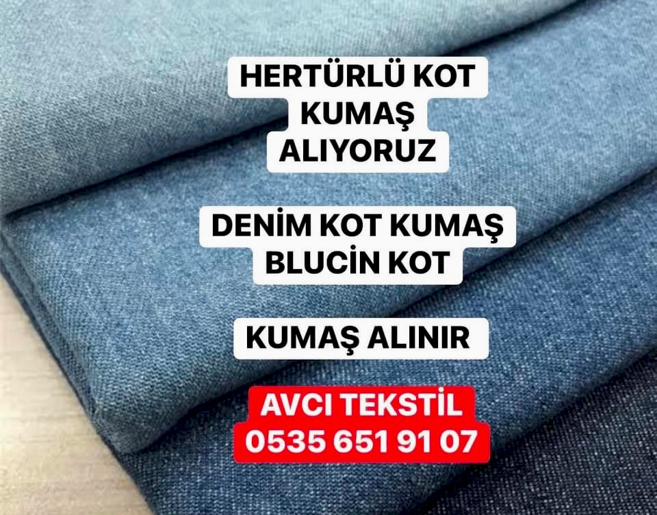 Kilo İle Kot Kumaş Alan 05356519107 Parça Kot Alınır