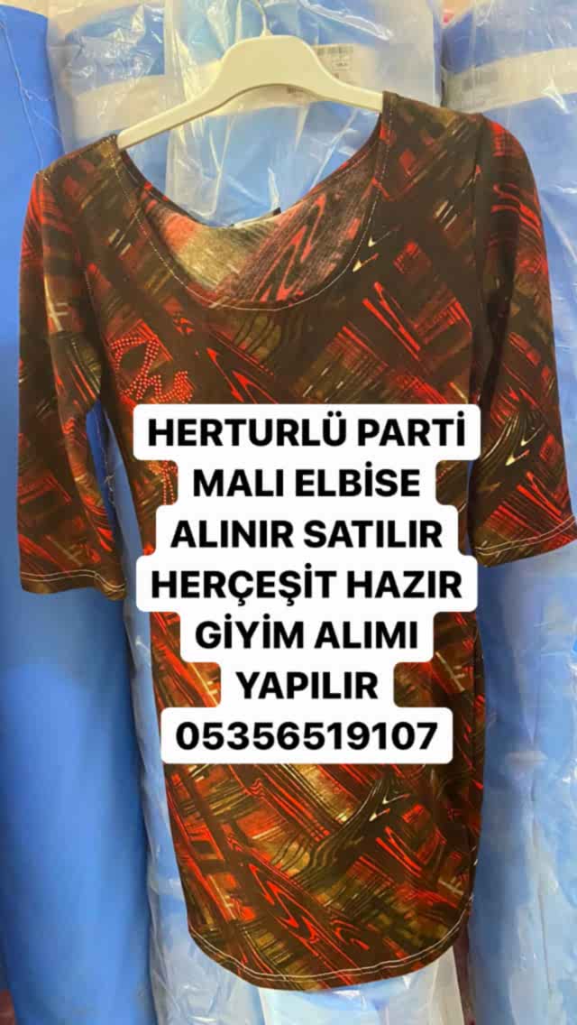 Her Tür Parti Malı Hazır Giyim Alanlar |05356519107|